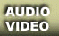 AUDIO & VIDEO
