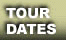 TOURDATES